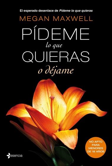 PIDEME LO QUE QUIERAS O DEJAME | 9788408118282 | MEGAN MAXWELL