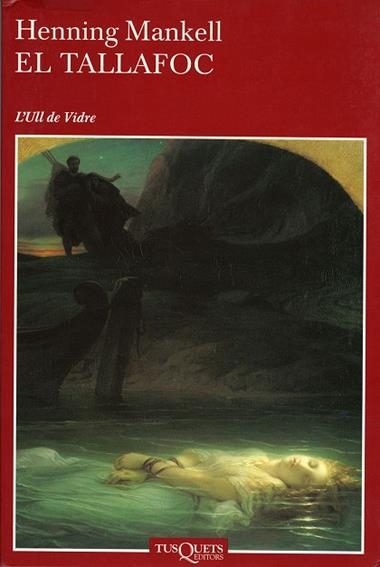 EL TALLAFOC | 9788483109830 | MANKELL, HENNING