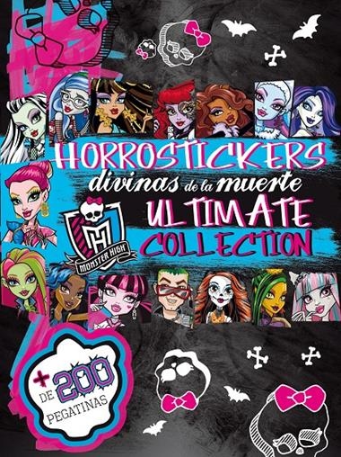 MONSTER HIGH. HORROSTICKERS DIVINAS DE LA MUERTE. ULTIMATE COLLECTION | 9788437200309 | VARIOS AUTORES