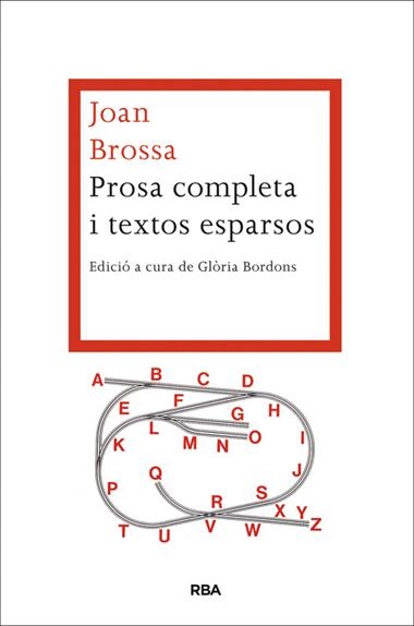 PROSA COMPLETA I TEXTOS ESPARSOS | 9788482646527 | BROSSA , JOAN