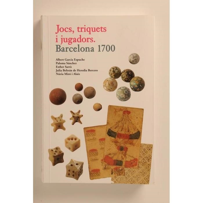 JOCS, TRIQUETS I JUGADORS. BARCELONA 1700 | 9788498501766 | VVAA