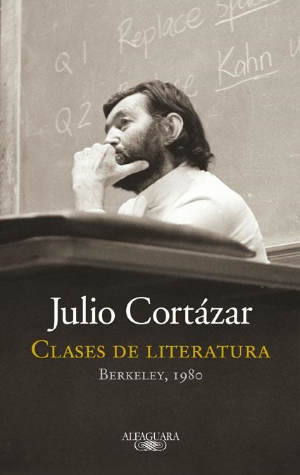 JULIO CORTAZAR CLASES DE LITERATURA BERKELEY 1980 | 9788420415161 | ALVAREZ, CARLES (EDICION DE )