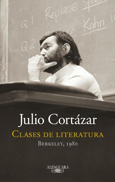 JULIO CORTAZAR CLASES DE LITERATURA BERKELEY 1980 | 9788420415161 | ALVAREZ, CARLES (EDICION DE )