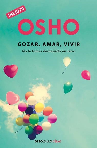 GOZAR , AMAR , VIVIR | 9788490324554 | OSHO