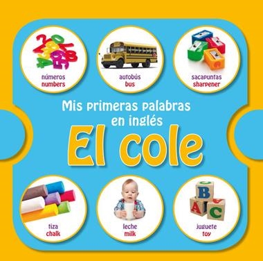 MIS PRIMERAS PALABRAS EN INGLES EL COLE | 9788448835774 | VV.AA.
