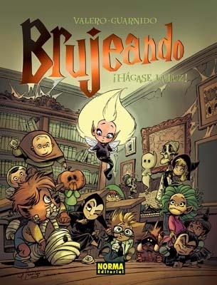 BRUJEANDO 2 HAGASE LA LUZ! | 9788498478273 | VALERO, TERESA & GUARNIDO, JUANJO
