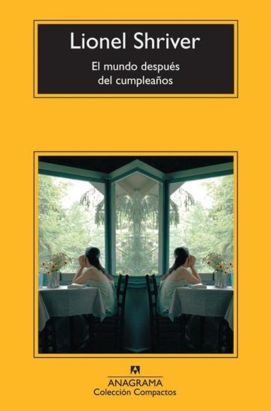 El mundo después del cumpleaños | 9788433977311 | Lionel Shriver