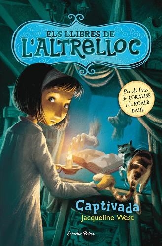 ELS LLIBRES DE L'ALTRE LLOC 2 CAPTIVADA | 9788490572238 | WEST, JACQUELINE