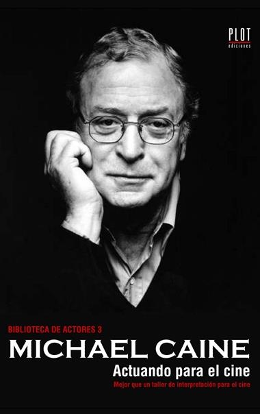 MICHAEL CAINE ACTUANDO PARA EL CINE | 9788486702670 | CAINE, MICHAEL