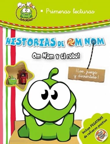 CUT THE ROPE HISTORIAS DE OM NOM OM NOM Y EL ROBOT | 9788437200620 | VV.AA.