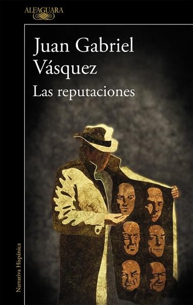 LAS REPUTACIONES | 9788420415130 | GABRIEL VASQUEZ, JUAN