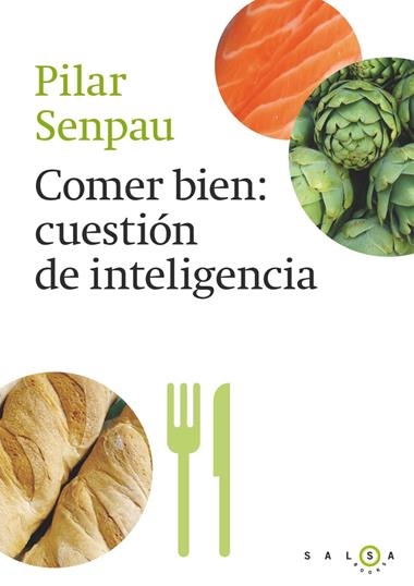 COMER BIEN CUESTION DE INTELIGENCIA | 9788415193296 | SENPAU JOVE, PILAR