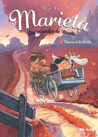 MARIETA LOS RECUERDOS DE NANETA 2 CAMINO A LA ESCUELA | 9788415850120 | NOB