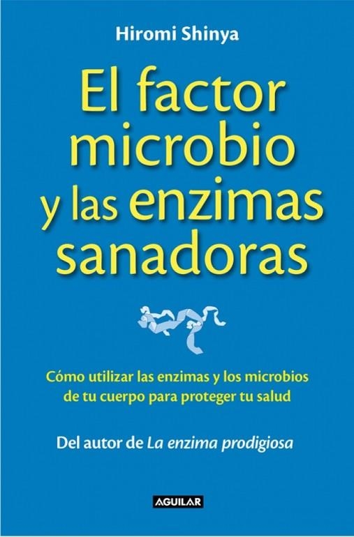 EL FACTOR MICROBIO | 9788403014008 | SHINYA, HIROMI