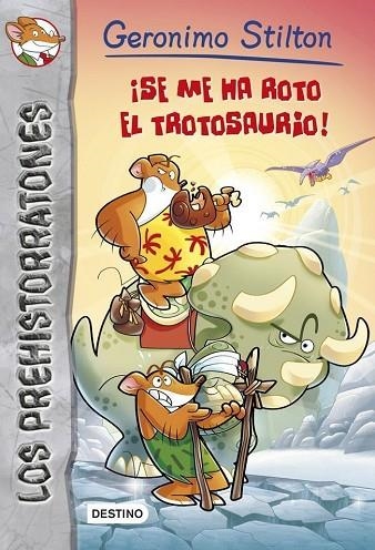 SE ME HA ROTO EL TROTOSAURIO! | 9788408121558 | STILTON, GERONIMO