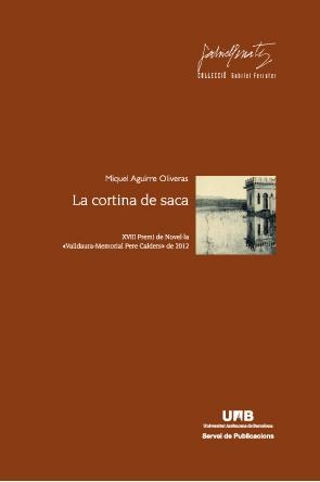 LA CORTINA DE SACA | 9788449028939 | MIQUEL AGUIRRE
