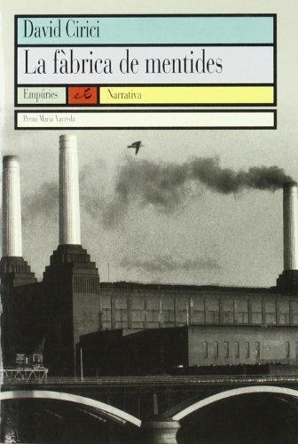 LA FABRICA DE MENTIDES | 9788475964508 | DAVID CIRICI
