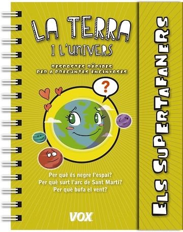 ELS SUPERTAFANERS LA TERRA I L'UNIVERS | 9788499741420 | LAROUSSE EDITORIAL & JUDIT FRIGOLA FONTACABA