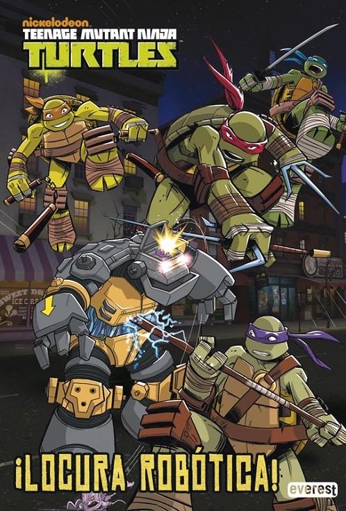 LOCURA ROBOTICA TORTUGAS NINGAS (CAST) | 9788444169637 | NICKELODEON