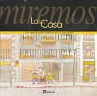 MIREMOS LA CASA | 9788424618025 | RIBAS, TERESA & CASADEMUNT, PILAR