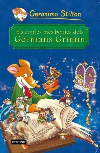 ELS CONTES MES BONICS DELS GERMANS GRIMM | 9788490572344 | STILTON, GERONIMO