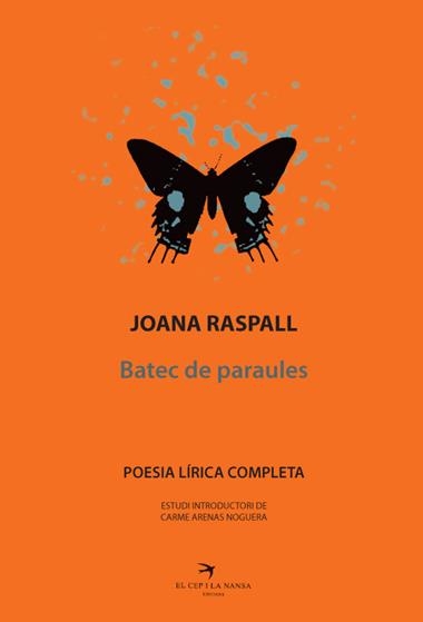 BATEC DE PARAULES POESIA LIRICA COMPLETA | 9788492745784 | JOANA RASPALL