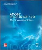 ADOBE PHOTOSHOP CS3 TECNICAS ESENCIALES | 9789701069196 | ORWIG