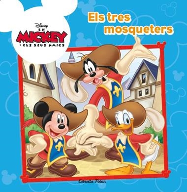 MICKEY ELS TRES MOSQUETERS | 9788490573259 | VV.AA.