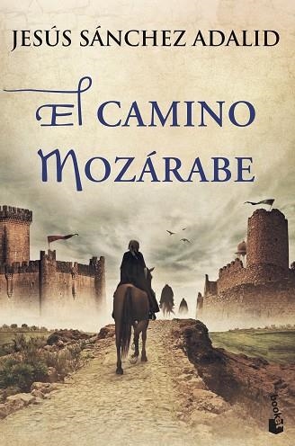 El camino mozárabe | 9788427040878 | Jesús Sánchez Adalid