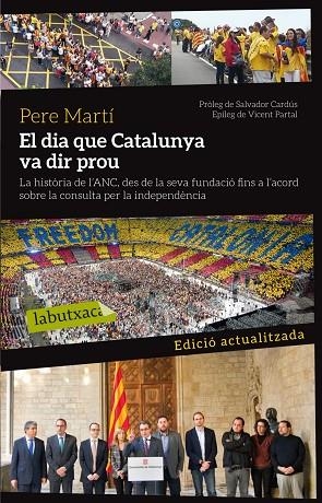 EL DIA QUE CATALUNYA VA DIR PROU | 9788499307879 | MARTI COLOM, PERE