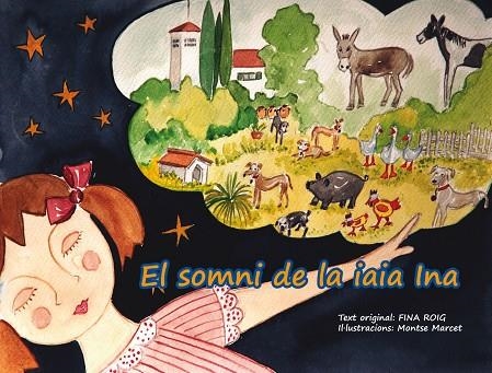EL SOMNI DE LA IAIA INA | 9788492745760 | ROIG I RIERA, FINA