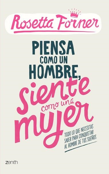 PIENSA COMO UN HOMBRE, SIENTE COMO UNA MUJER | 9788408122357 | FORNER, ROSETTA