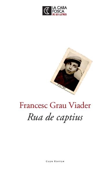RUA DE CAPTIUS | 9788473291811 | Grau Viader, Francesc