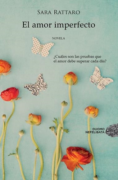 El amor imperfecto | 9788415945178 | Sara Rattaro