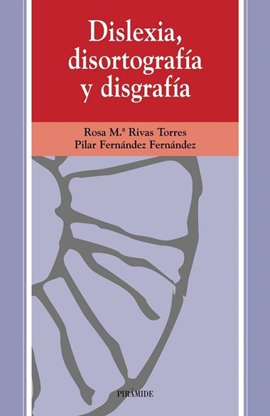 DISLEXIA DISORTOGRAFIA Y DISGRAFIA | 9788436808131 | RIVAS TORRES, ROSA MARIA ; FERNANDEZ FER