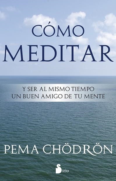 COMO MEDITAR | 9788478089406 | CHODRON, PEMA