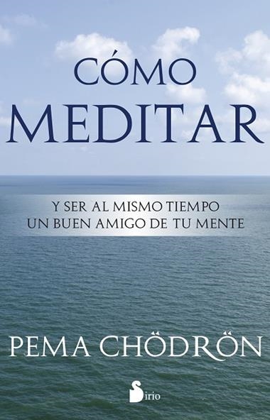 COMO MEDITAR | 9788478089406 | CHODRON, PEMA