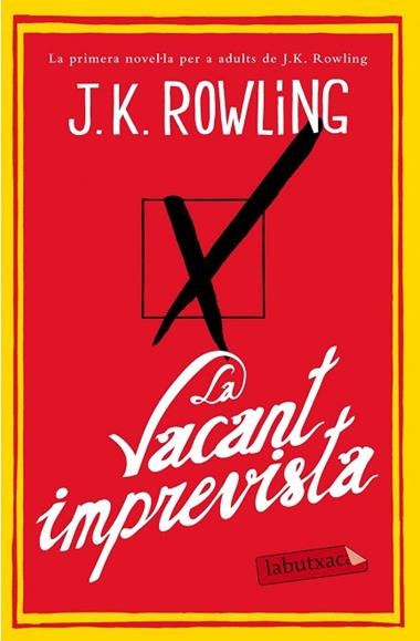 LA VACANT IMPREVISTA | 9788499308142 | J.K. ROWLING