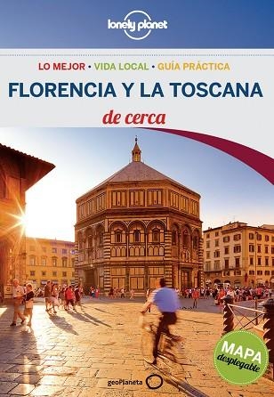 FLORENCIA Y LA TOSCANA DE CERCA 3 | 9788408125129 | VV.AA.