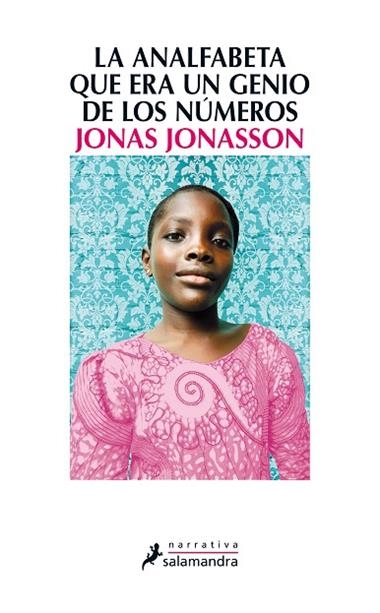 LA ANALFABETA QUE ERA UN GENIO DE LOS NUMEROS | 9788498385724 | JONAS JONASSON