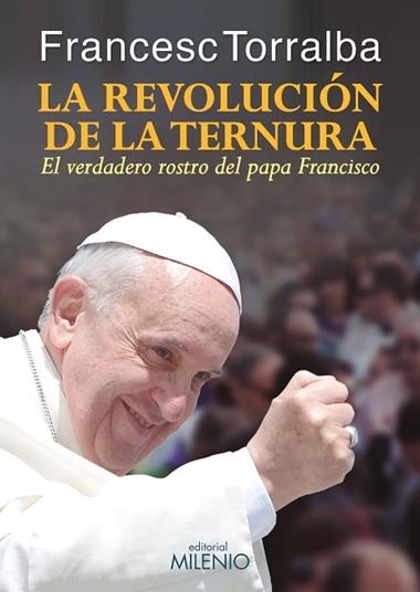 REVOLUCIÓN DE LA TERNURA, LA | 9788497436113 | TORRALBA ROSELLÓ, FRANCESC