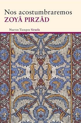 NOS ACOSTUMBRAREMOS | 9788415803966 | PIRZAD, ZOYA