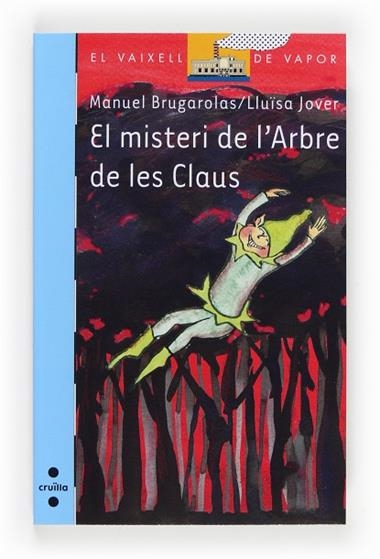 EL MISTERI DE L'ARBRE DE LES CLAUS | 9788466134132 | BRUGAROLAS I MASLLORENS, MANUEL