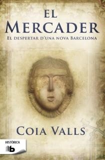 EL MERCADER | 9788498729313 | COIA VALLS