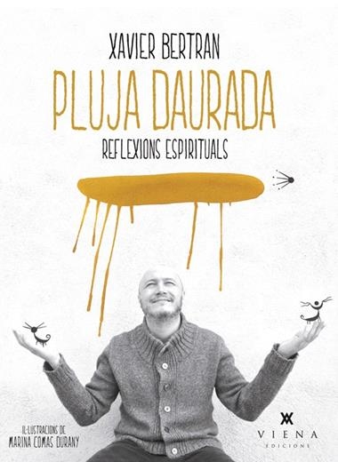 PLUJA DAURADA | 9788483307786 | XAVIER BERTRAN SOLE