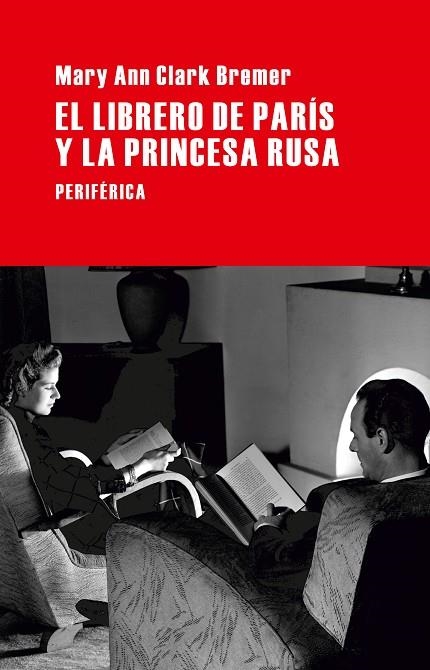 EL LIBRERO DE PARIS Y LA PRINCESA RUSA | 9788492865901 | CLARK BREMER, MARY ANN
