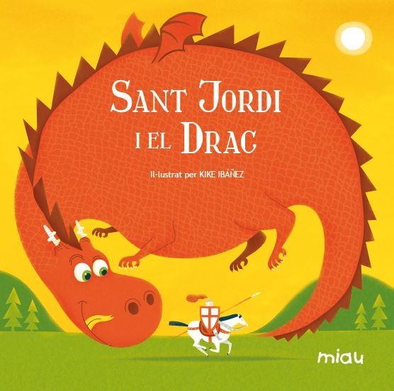 SANT JORDI I EL DRAC | 9788415116011 | RODRIGUEZ JUANES, EVA