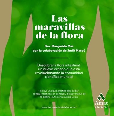 LAS MARAVILLAS DE LA FLORA | 9788497357395 | MAS, MARGARIDA & MASCO, JUDIT