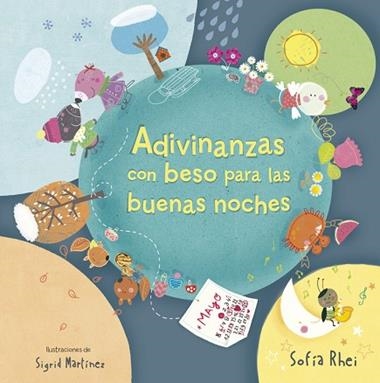 ADIVINANZAS CON BESO PARA LAS BUENAS NOCHES | 9788420416625 | RHEI, SOFIA & MARTINEZ PEÑA, SIGRID