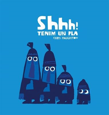 SHHH TENIM UN PLA | 9788494047992 | HAUGHTON, CHRIS
